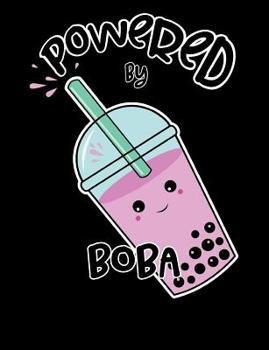 Paperback Powered by Boba: Cute Kawaii Bubble Tea Notebook Book