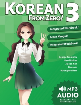 Paperback Korean From Zero! 3: Continue Mastering the Korean Language with Integrated Workbook and Online Course Book