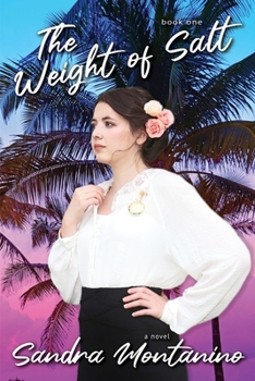 Paperback The Weight of Salt: A Gripping Story of Love and Courage. Book