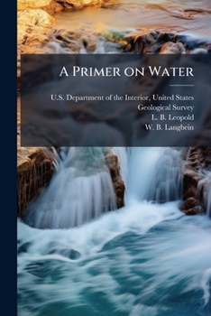 A Primer on Water: USGS General Interest Publication