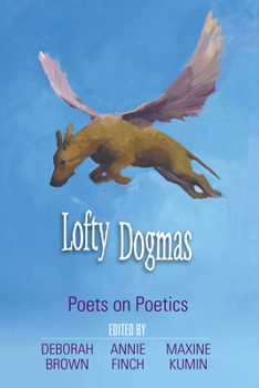 Paperback Lofty Dogmas: Poets on Poetics Book