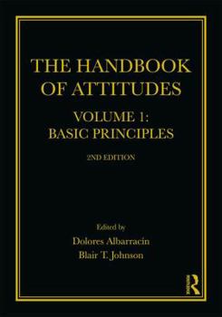 Paperback The Handbook of Attitudes, Volume 1: Basic Principles: 2nd Edition Book