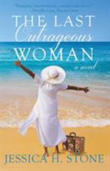 The Last Outrageous Woman