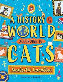 Paperback A History of the World (According to Cats!) Book