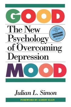 Paperback The Good Mood: The New Psychology of Overcoming Depression Book