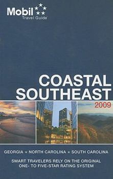 Paperback Mobil Travel Guide 2009 Coastal Southeast (MOBIL TRAVEL GUIDE COASTAL SOUTHEAST (GA, NC, SC)) Book