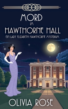 Mord Im Hawthorne Hall (Ein Lady Elizabeth Hawthorne Mysterium) (German Edition)
