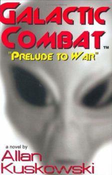 Hardcover Galactic Combat: Prelude to War Book