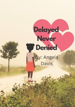 Paperback Delayed Never Denied Book