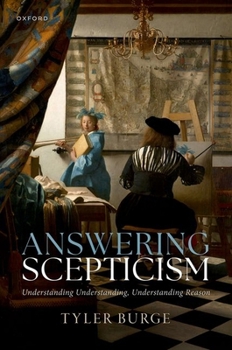Paperback Answering Scepticism: Understanding Understanding, Understanding Reason Book