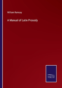 Paperback A Manual of Latin Prosody Book