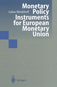 Hardcover Monetary Policy Instruments for European Monetary Union Book
