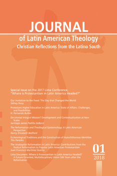 Paperback Journal of Latin American Theology, Volume 13, Number 1 Book