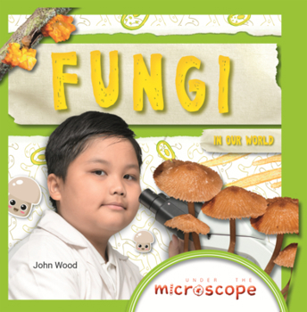 Library Binding Fungi in Our World Book