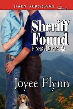 Paperback Sheriff Found [Hiding Hounds 1] (Siren Publishing Classic Manlove) Book