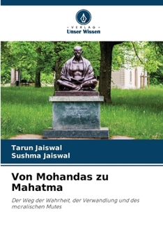 Von Mohandas zu Mahatma (German Edition)