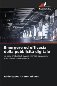 Paperback Emergere ed efficacia della pubblicità digitale [Italian] Book