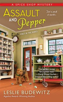 Assault and Pepper - Book #1 of the A Spice Shop Mystery