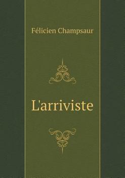Paperback L'arriviste [French] Book