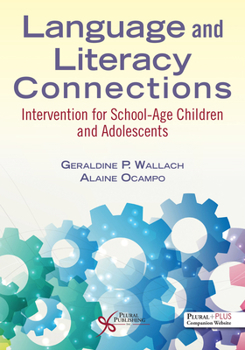 Paperback Language and Literacy Connections: Intervention for School-Age Children and Adolescents Book