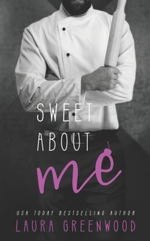 Sweet About Me - Book #1 of the ME