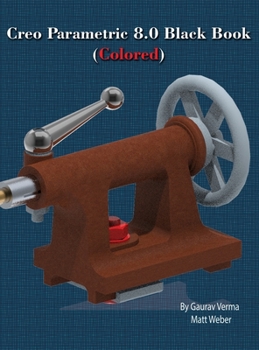 Creo Parametric 8.0 Black Book