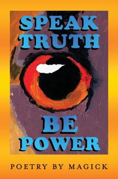 Paperback Speak Truth Be Power Book