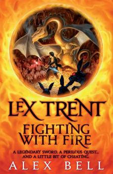 Paperback Lex Trent: Fighting with Fire Book