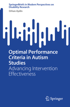 Paperback Optimal Performance Criteria in Autism Studies: Advancing Intervention Effectiveness Book