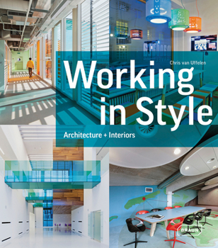 Hardcover Working in Style: Architecture + Interiors Book