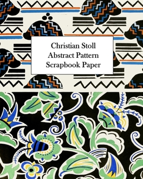 Paperback Christian Stoll Abstract Pattern Scrapbook Paper: 20 Sheets: One-Sided Decorative Paper for Decoupage and Collage Book