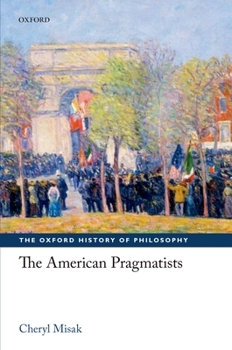 Hardcover The American Pragmatists Book