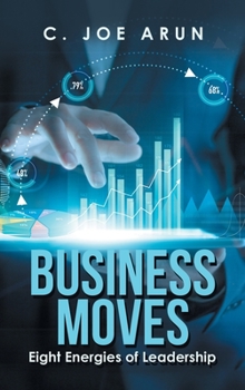 Hardcover Business Moves: Eight Energies of Leadership Book