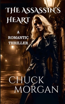Paperback The Assassin's Heart: A Romantic Thriller Book
