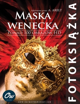 Maska wenecka: Fotoksiazka (Polish Edition)