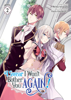 Paperback I Swear I Won't Bother You Again! (Light Novel) Vol. 2 Book