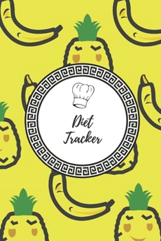 Diet Tracker : 90 Days Dietary Journal, Weekly Weight Reduction and Body Dimensions Tracer, Daily Meals with Shopping List (Diet Tracker - Volume 1)