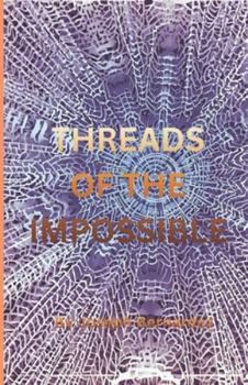 Threads of the Impossible