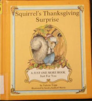 Hardcover Squirrel's Thanksgiving Surprise Book