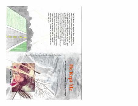 Paperback He Kept Me: See Yourself on the Other Side of Through Book