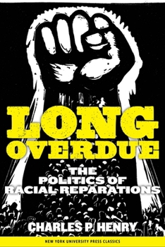 Paperback Long Overdue: The Politics of Racial Reparations Book