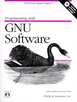 Paperback Programming with GNU Software: Tools from Cygnus Support [With CDROM] Book