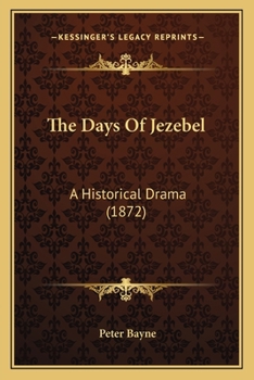 Paperback The Days Of Jezebel: A Historical Drama (1872) Book