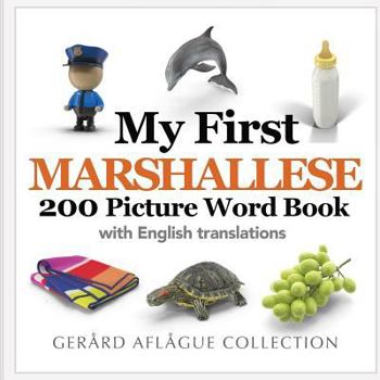 Paperback My First Marshallese 200 Picture Word Book
