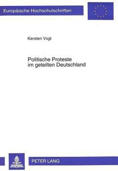 Paperback Politische Proteste Im Geteilten Deutschland [German] Book