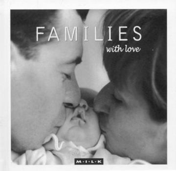 Hardcover Families With Love (M.I.L.K.) Book