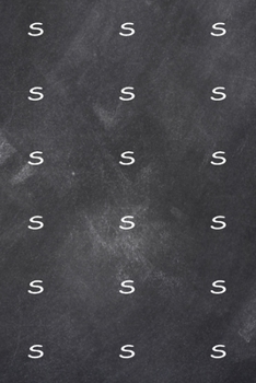 2020 Weekly Planner Monogram S Pattern Monogram S Chalkboard 134 Pages: 2020 Planners Calendars Organizers Datebooks Appointment Books Agendas