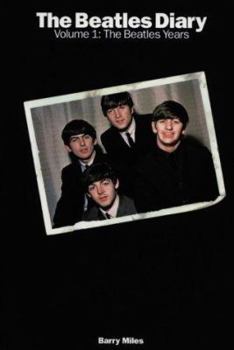 Paperback The Beatles Diary Vol. 1: From Liverpool to London Book