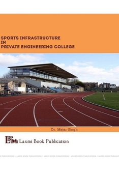 Paperback Sport Infrastructure in Private Engineering Colleges Book