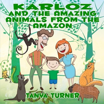 Paperback Karloz and the Amazing Animals from the Amazon Book